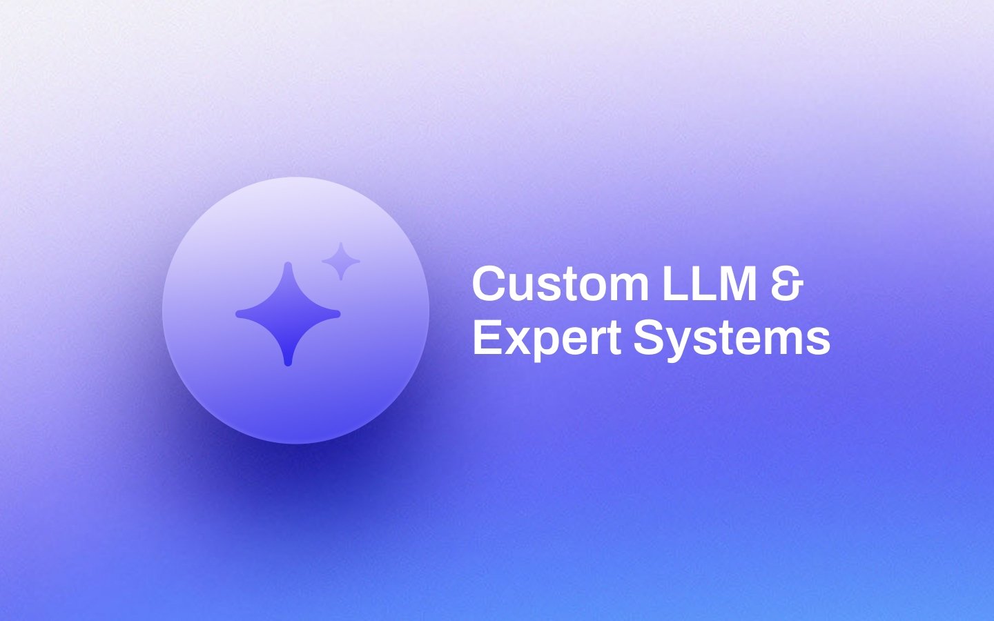 Proprietary Intelligence: Custom LLM & Expert Systems
